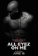 All Eyez on Me Quotes