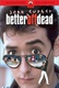 Better Off Dead Quotes