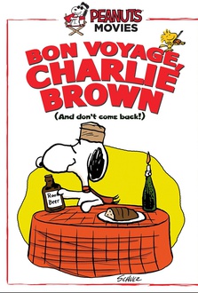 Movie Bon Voyage, Charlie Brown (and Don't Come Back!!)