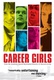 Career Girls Quotes