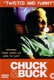 Chuck & Buck Quotes