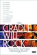 Cradle Will Rock Quotes