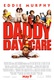 Daddy Day Care Quotes