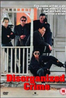 Movie Disorganized Crime