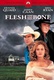 Flesh and Bone Quotes