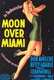 Moon Over Miami Quotes