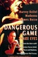 Dangerous Game Quotes