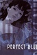 Perfect Blue Quotes