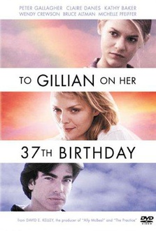 Movie To Gillian on Her 37th Birthday